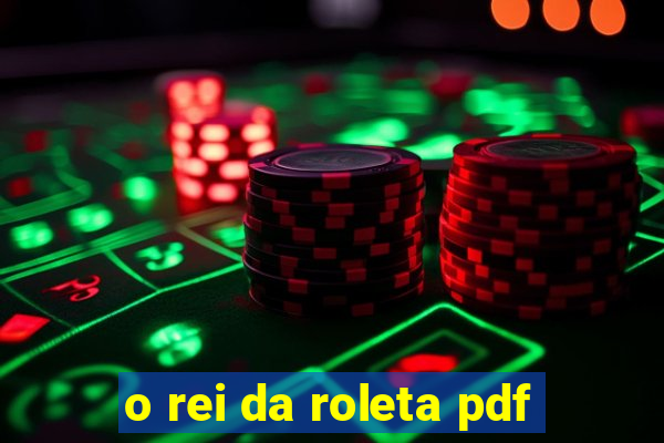 o rei da roleta pdf